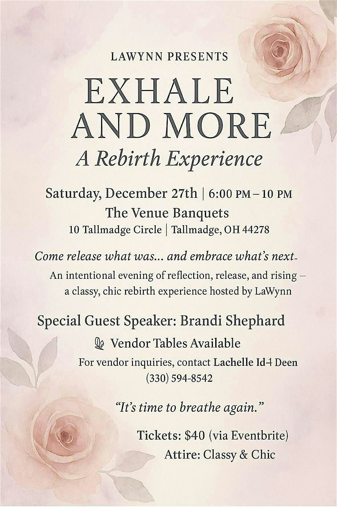 Exhale & More