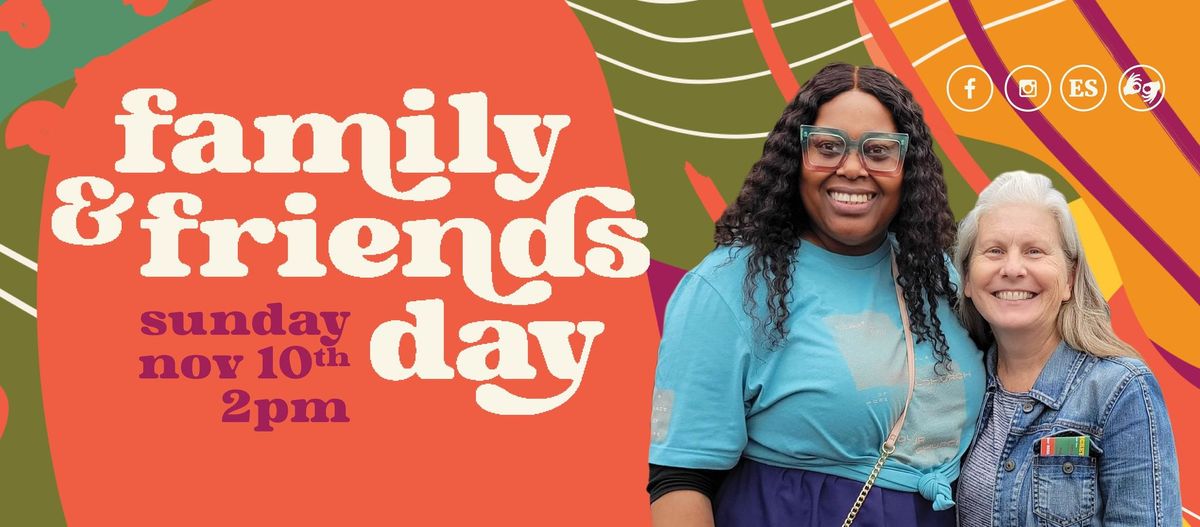 Family & Friends Day