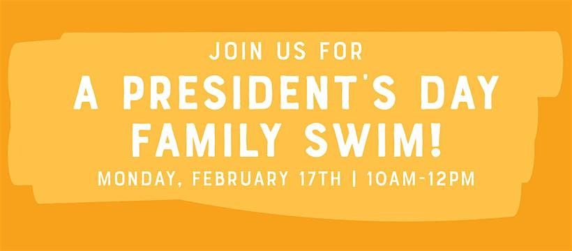 President's Day Family Swim!