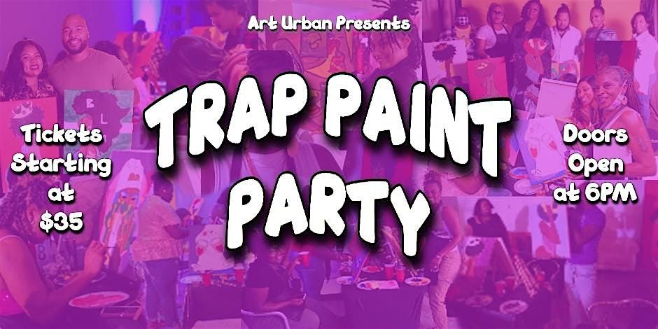 Clarksville Trap Paint Party