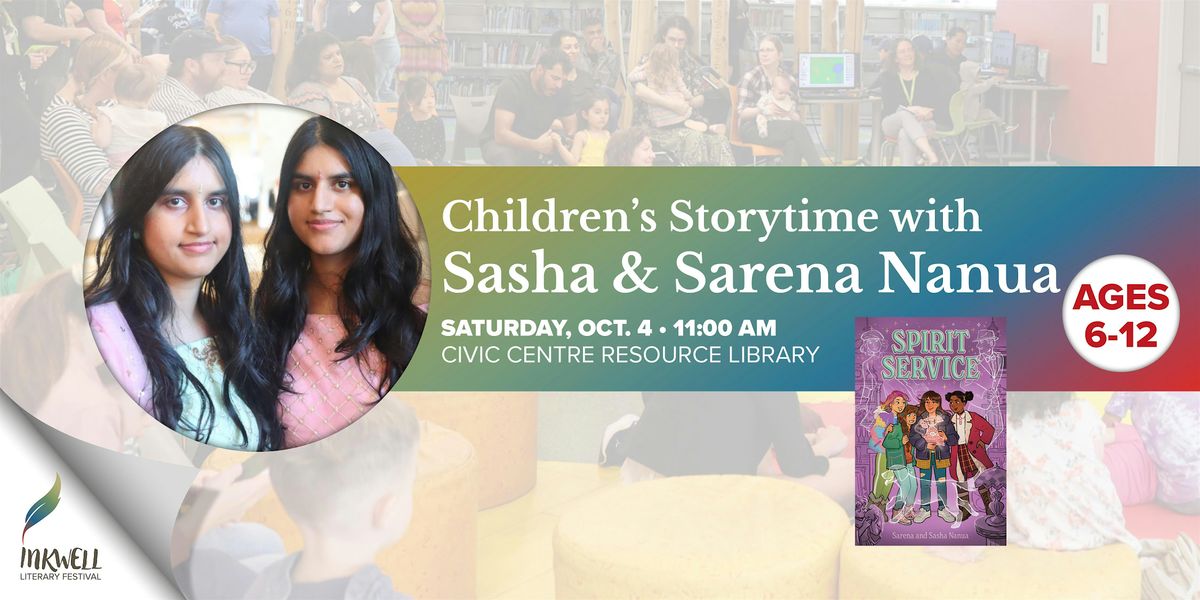 LIVE Storytime with Sasha and Sarena Nanua (Ages 6-12)