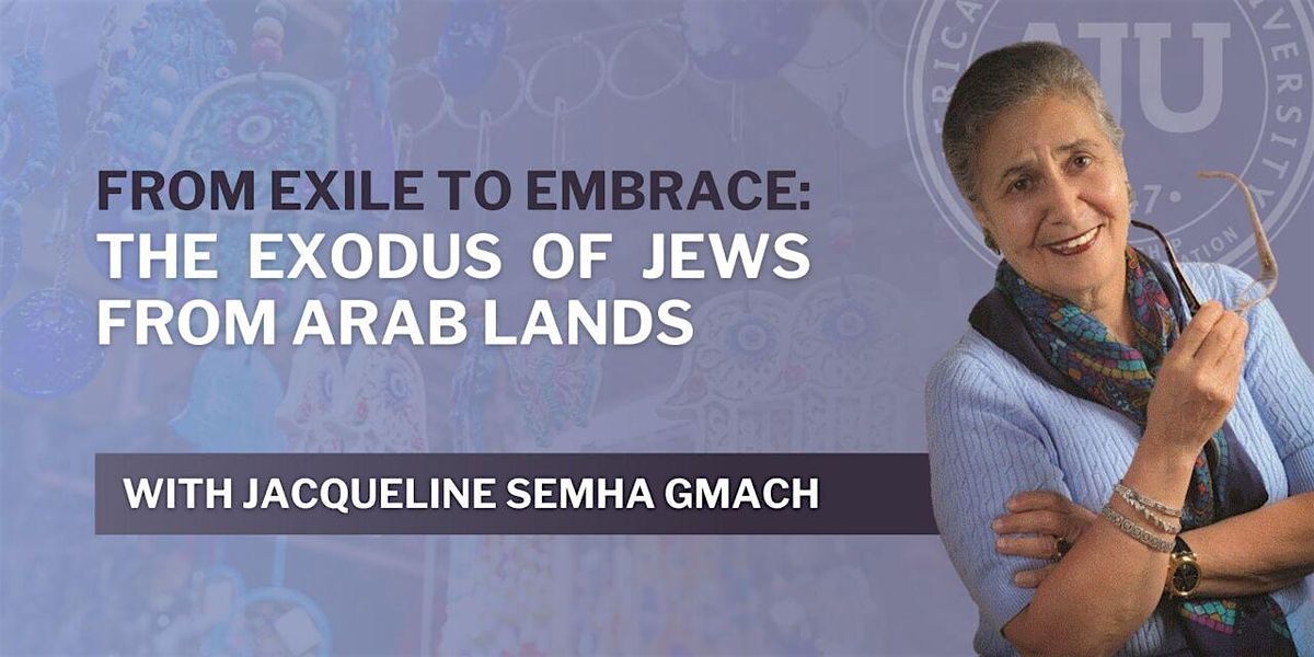 From Exile to Embrace: The Exodus of Jews from Arab Lands