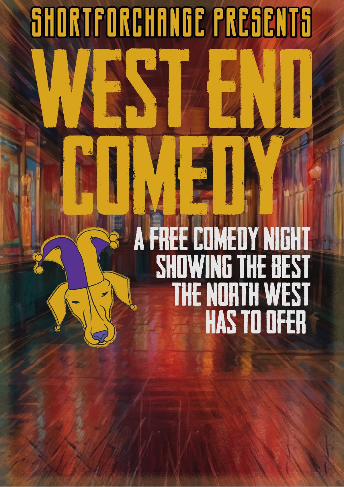 West End Comedy @ The West End House by ShortForChange