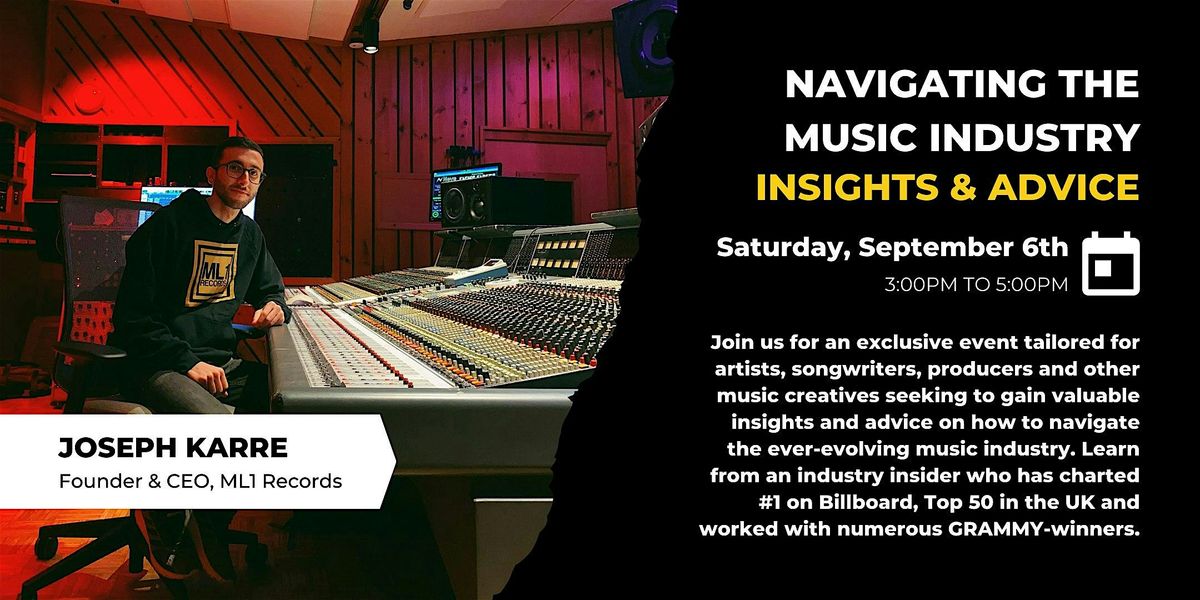 Navigating the Music Industry: Insights & Advice