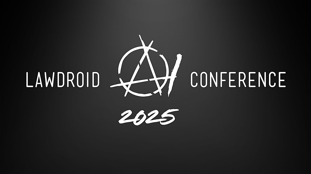 LawDroid AI Conference 2025