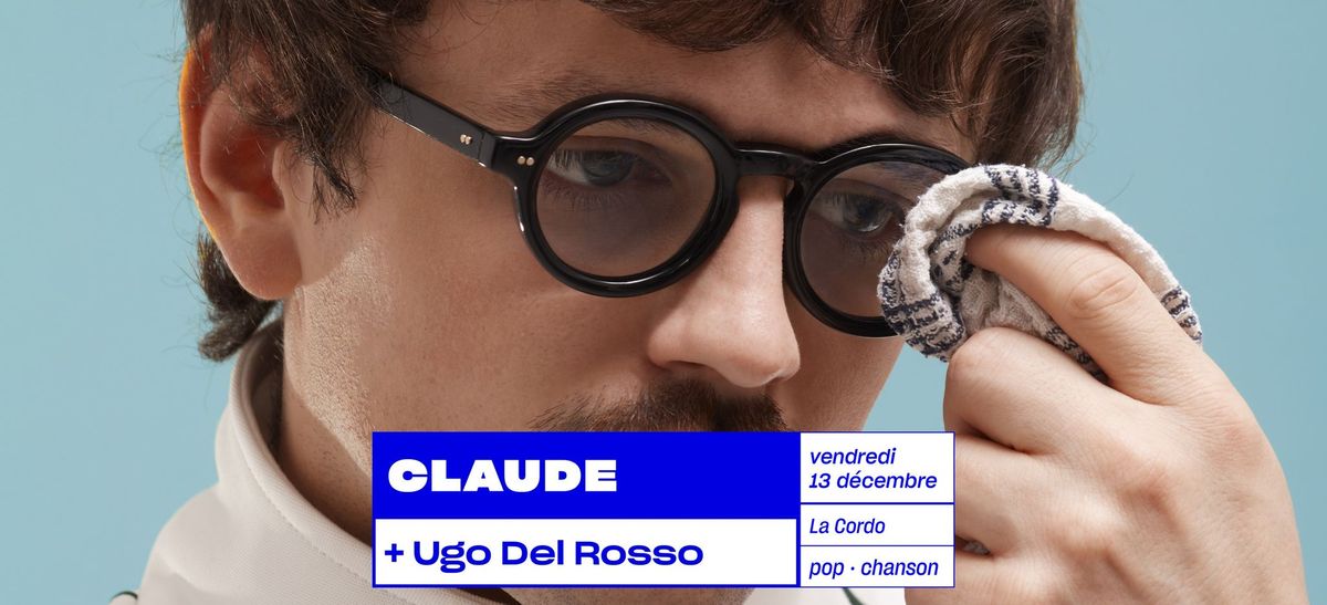 CLAUDE + Ugo Del Rosso