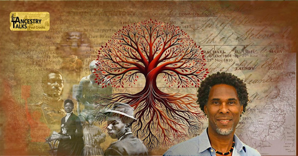 Black History and Ancestry Talks with Paul Crooks