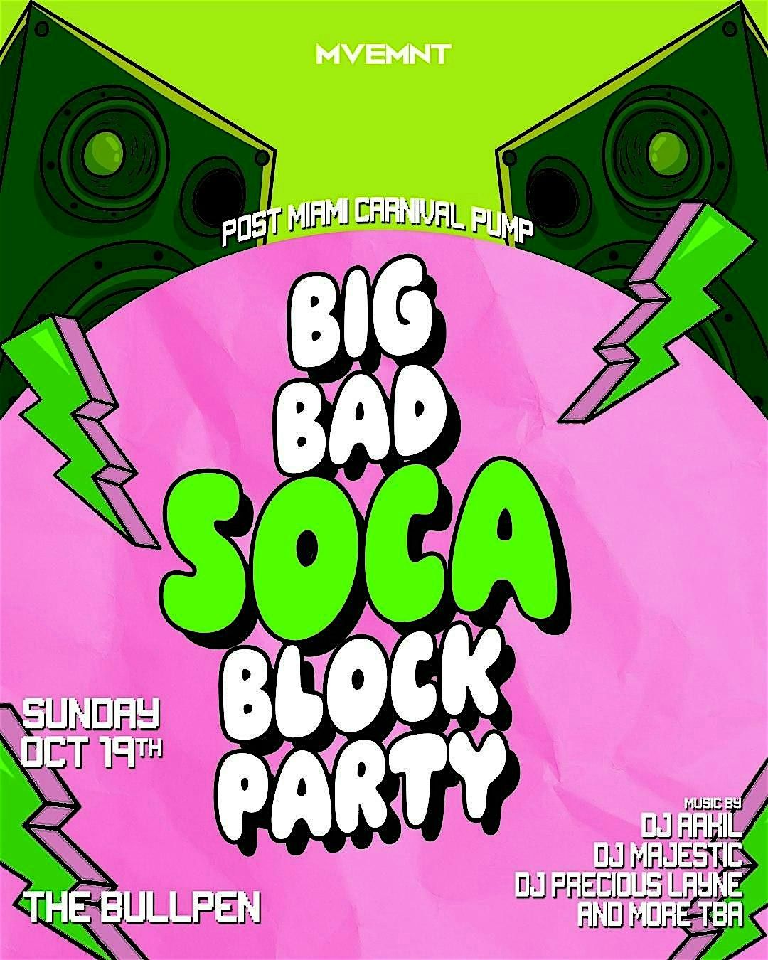 Big Bad SOCA Block Party