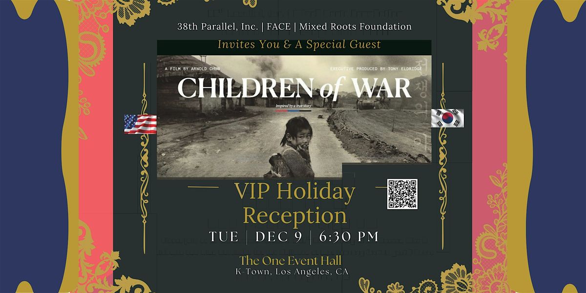 Children of War | 75th Anniversary Korean War VIP Holiday Reception 2025