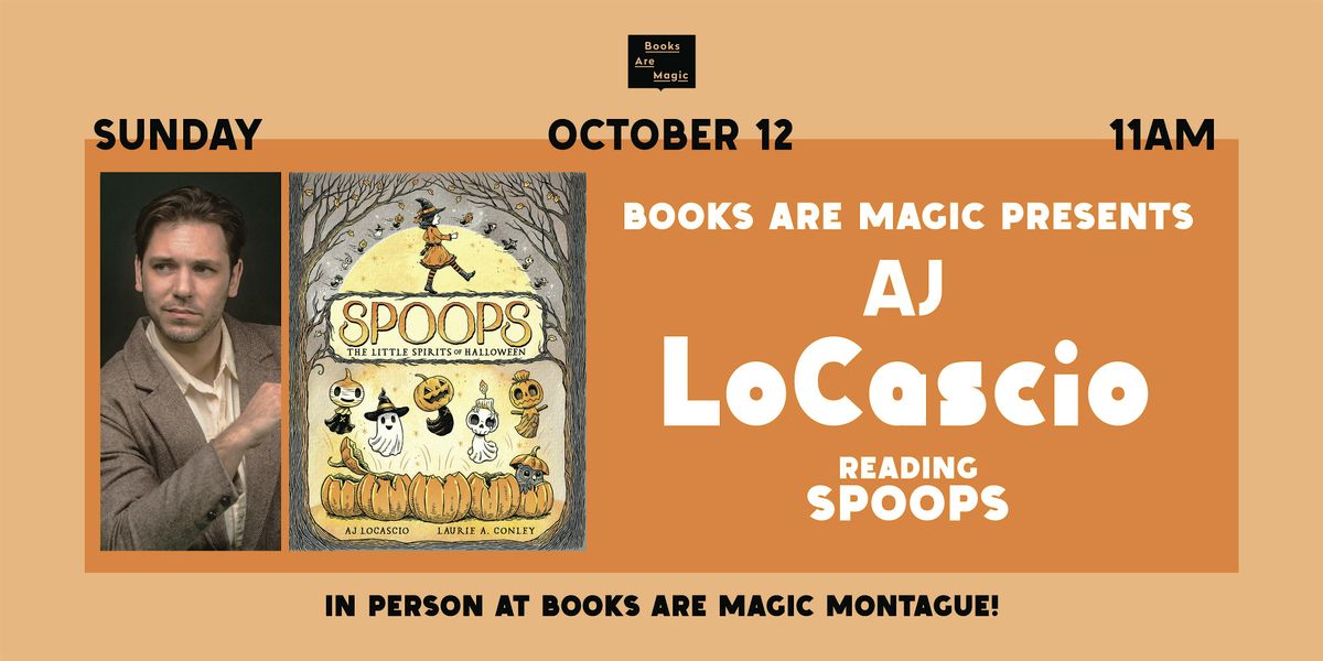 In-Store: Storytime w\/ AJ LoCascio: Spoops