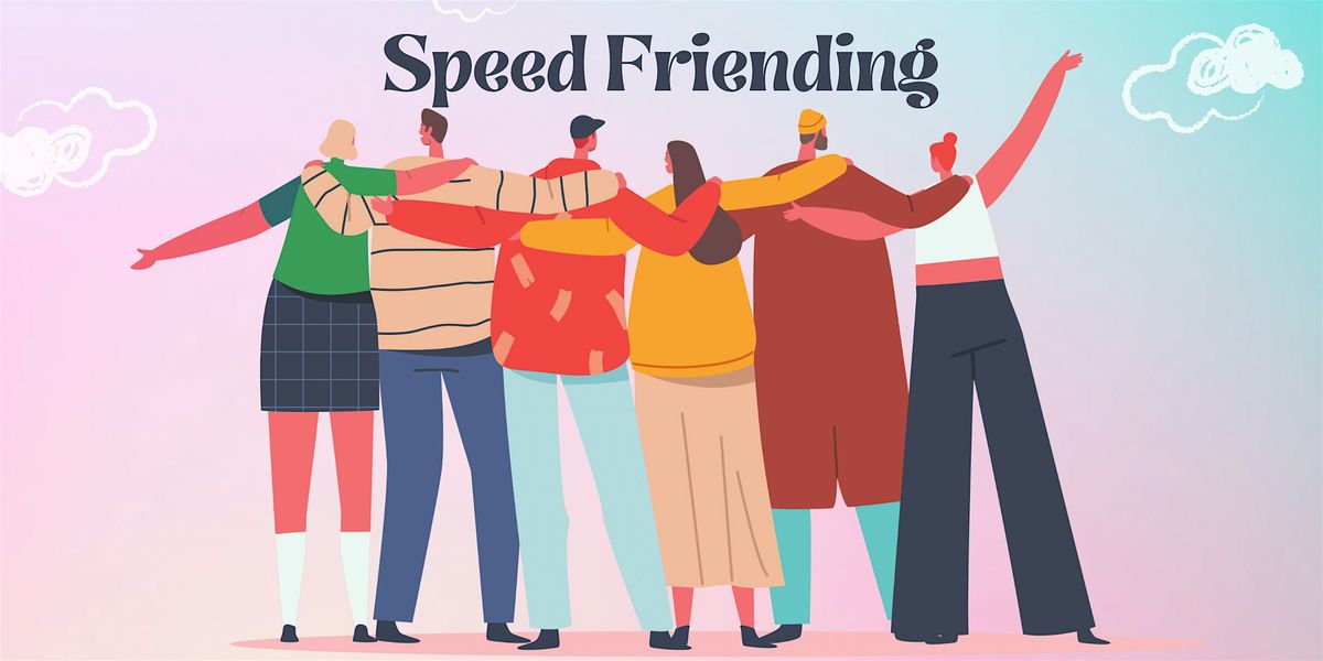 Speed Friending!