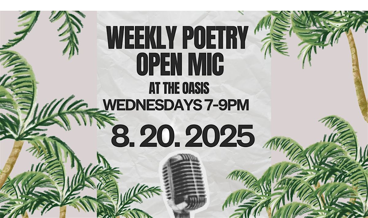POETRY OPEN MIC AT THE OASIS