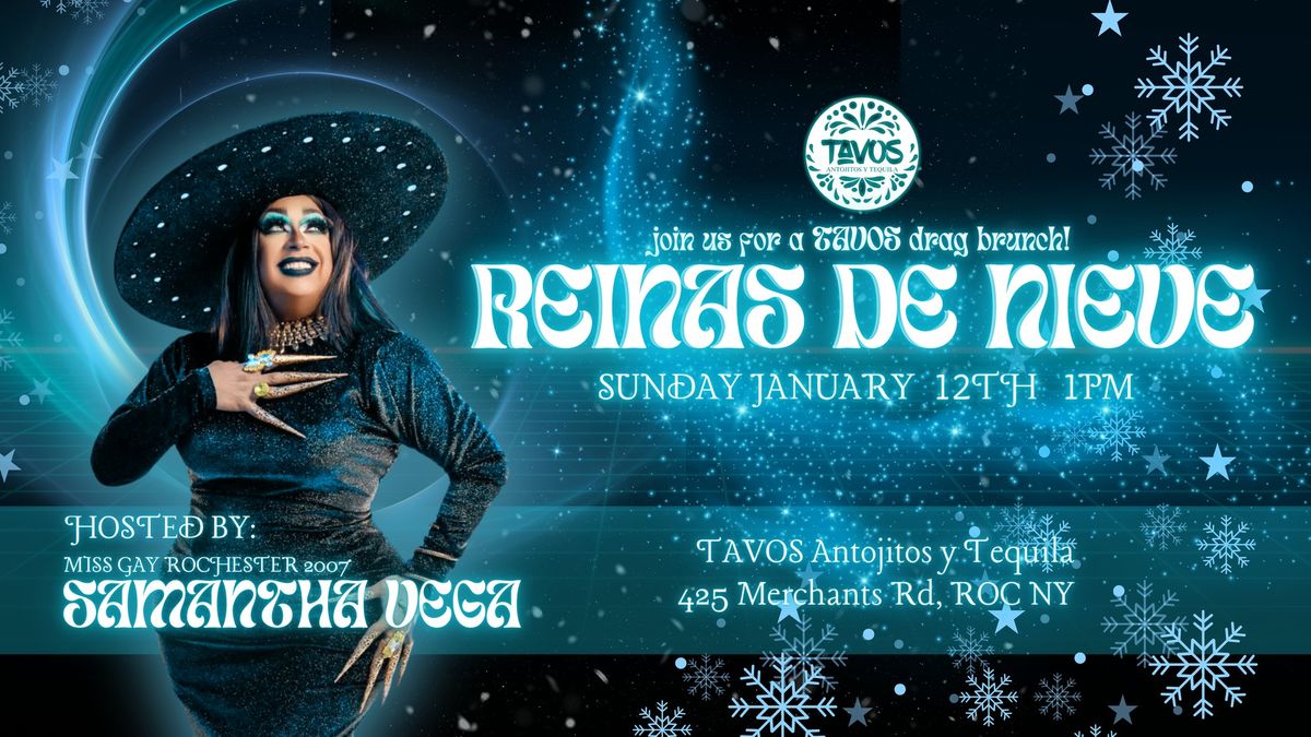 Reinas de Nieve: A TAVOS Drag Brunch