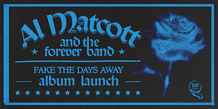 Al Matcott 'Fake The Days Away' Album Launch
