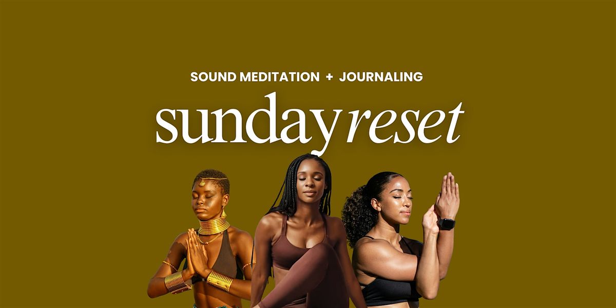 FREE SOUND BATH\u2014 Sunday Reset