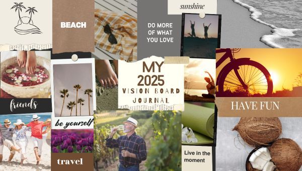 What's Your Vision for 2025?!  Create a Vision Board Journal Workshop!