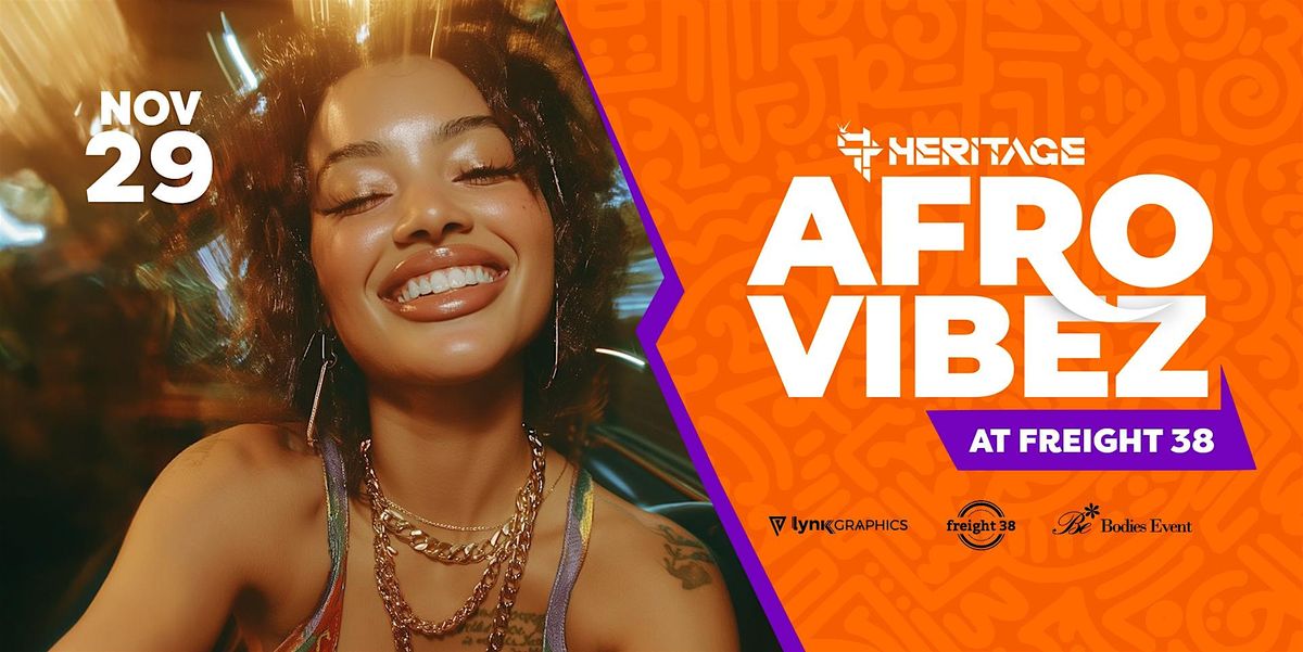 AFROVIBEZ Milwaukee's Biggest AfroBeats Experience (Thanksgiving Weekend)