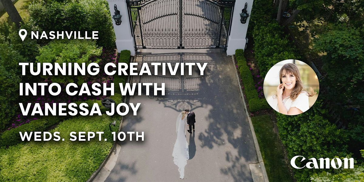 Turning Creativity into Cash with Vanessa Joy | Nashville, TN