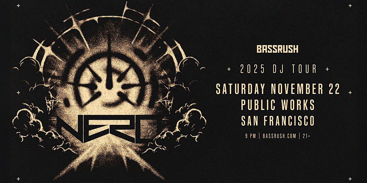 NERO (DJ SET) presented by Insomniac & Public Works