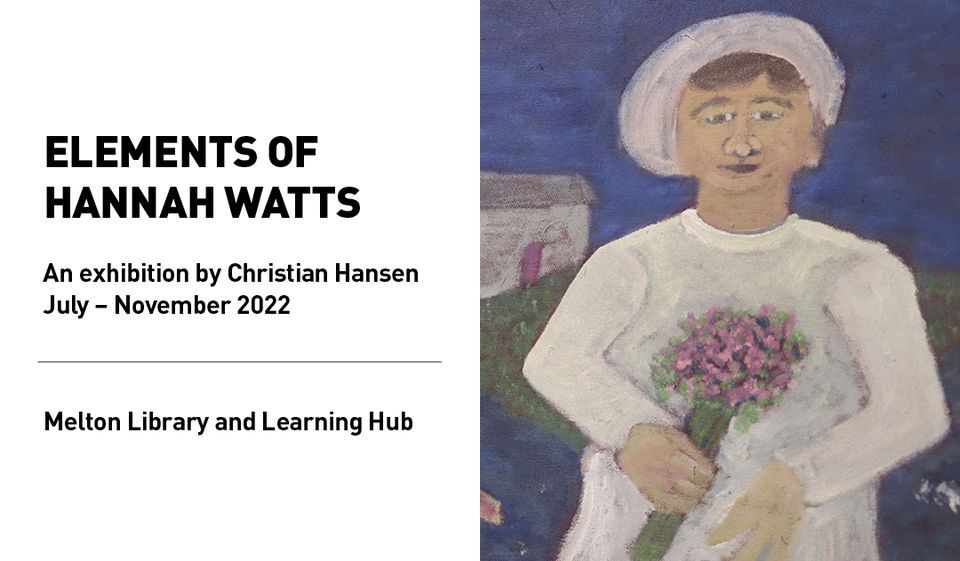 Exhibition Opening Event | Elements of Hannah Watts