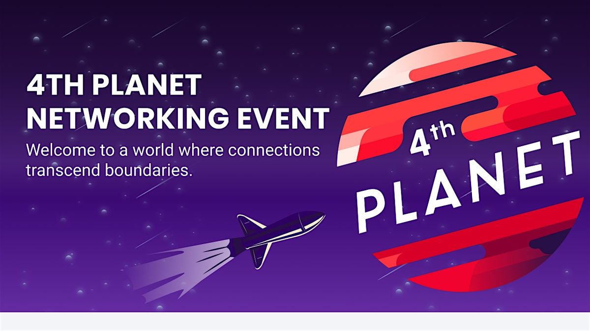4th Planet: An Exclusive Networking Experience
