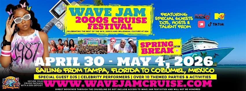 Wave Jam Cruise 2026: The Ultimate 2000s Throwback Party at Sea