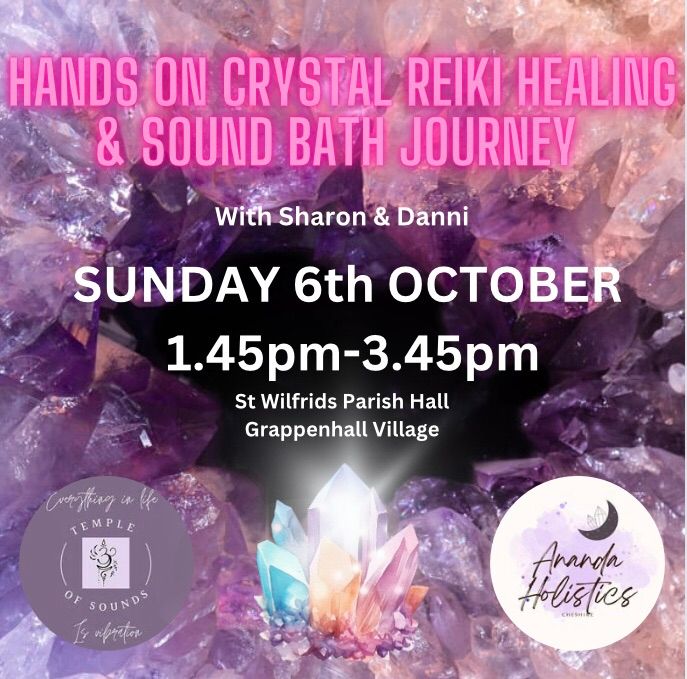 2hr hand on Crystal Reiki healing & Sound Bath 