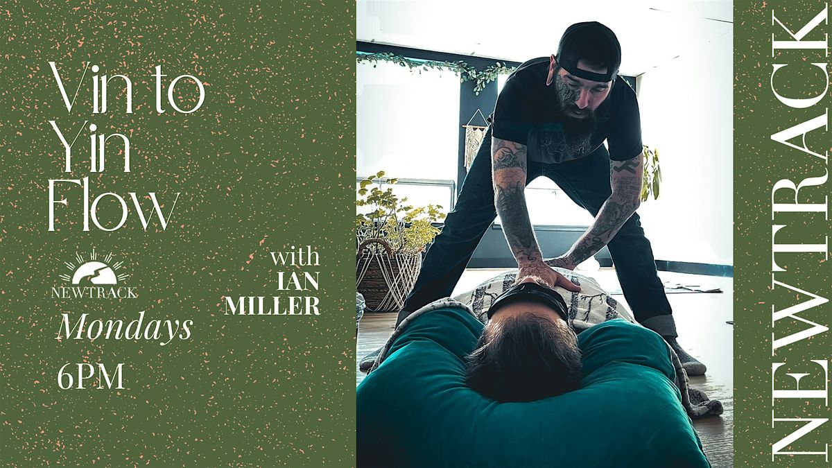 Vin to Yin Flow with Ian (Vaughan Clinic)