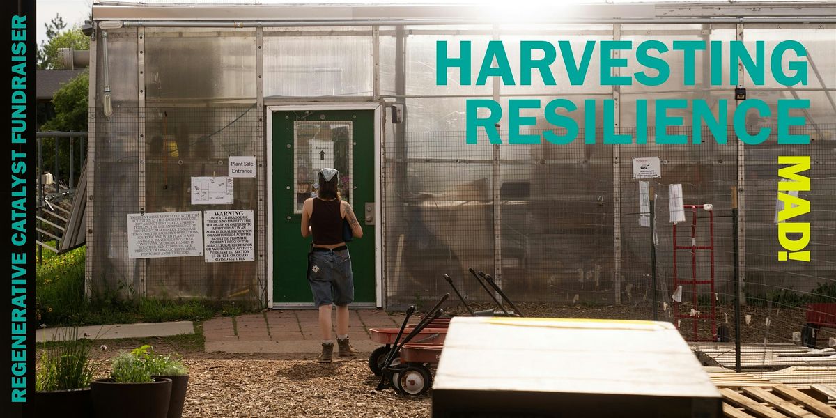 Harvesting Resilience: Regenerative Catalyst Fundraiser