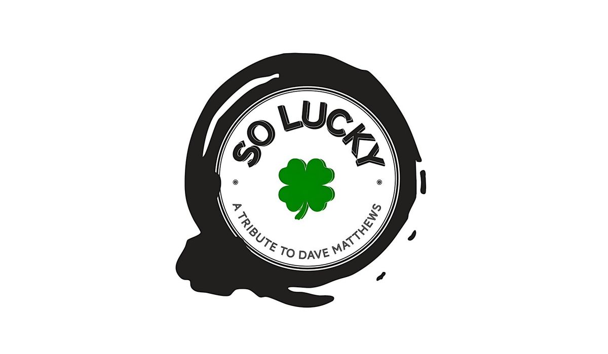 So Lucky - A Tribute to Dave Matthews