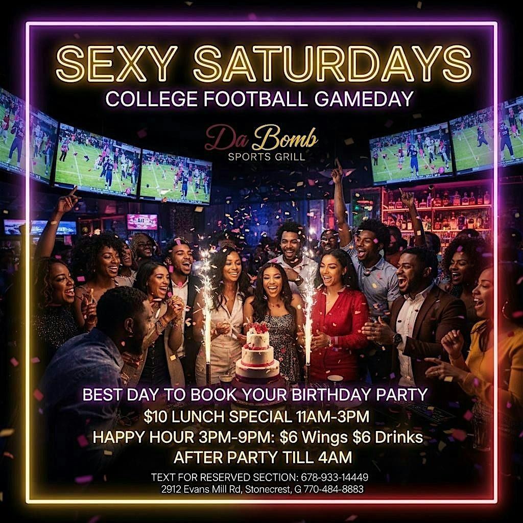 SEXY SATURDAYS AT DABOMB!   COLLEGE FOOTBALL GAMEDAY