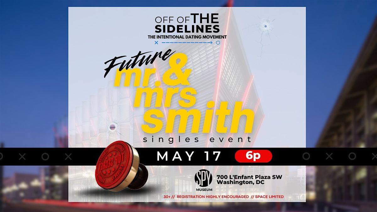 Future Mr. & Mrs. Smith Singles Event