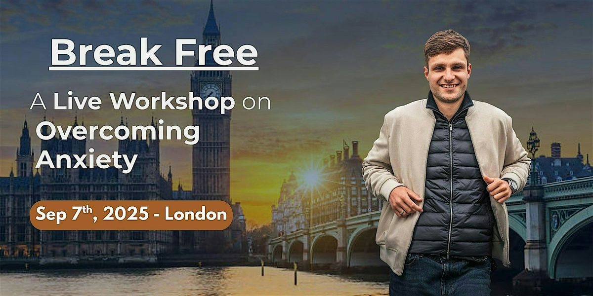 Break Free: A Live Workshop on Overcoming Anxiety