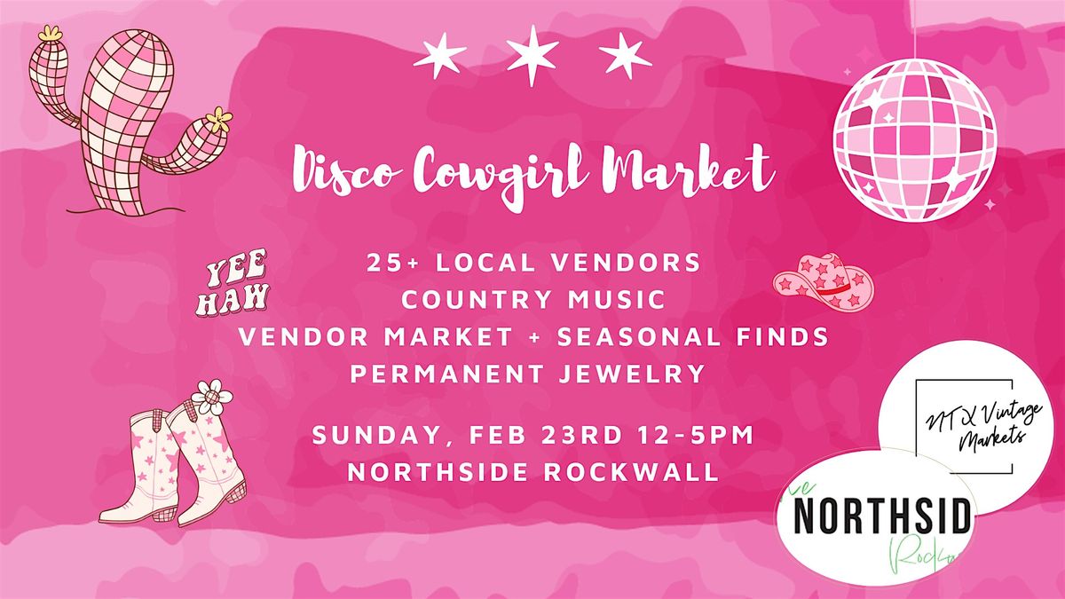 Rockwall Disco Cowgirl Market