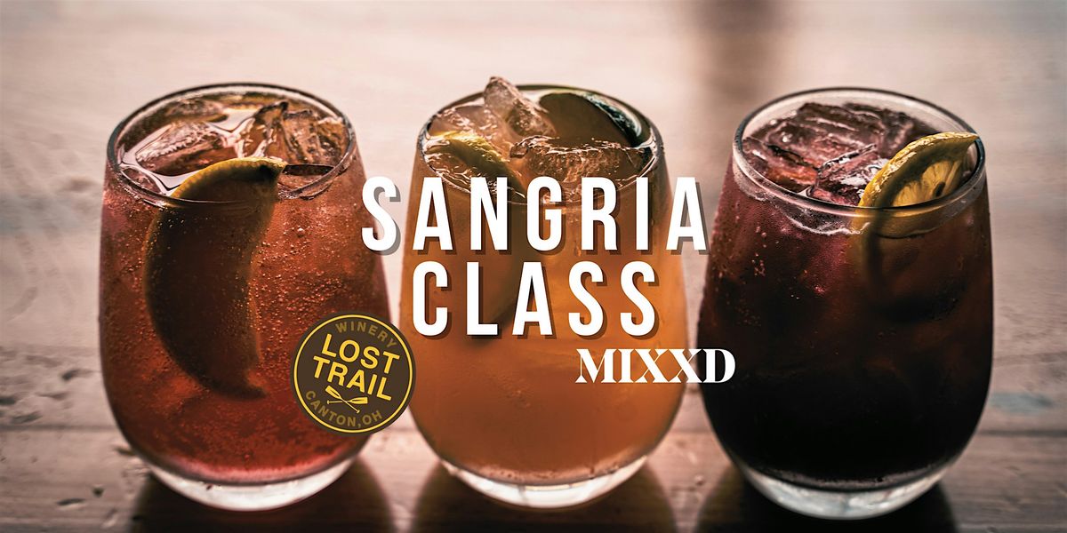 Trailside Sips: Sangria Class at Lost Trail Winery