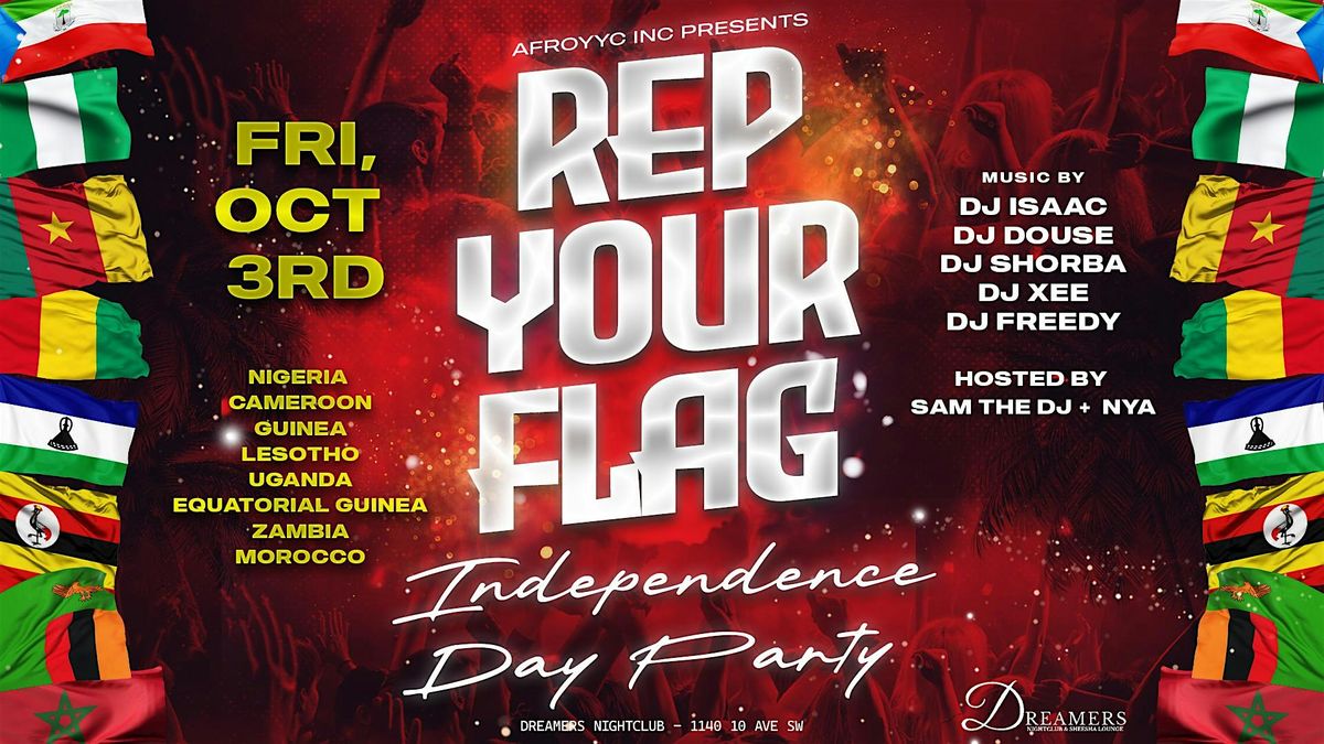 REP YOUR FLAG \u2013 INDEPENDENCE DAY PARTY