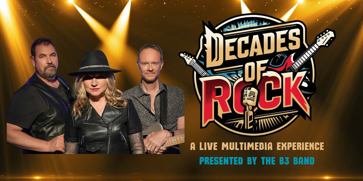 Decades of Rock by the B3 Band