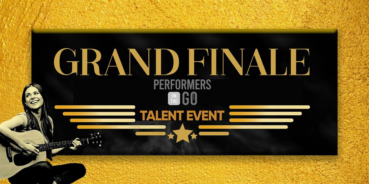 GRAND FINALE TALENT SHOWCASE