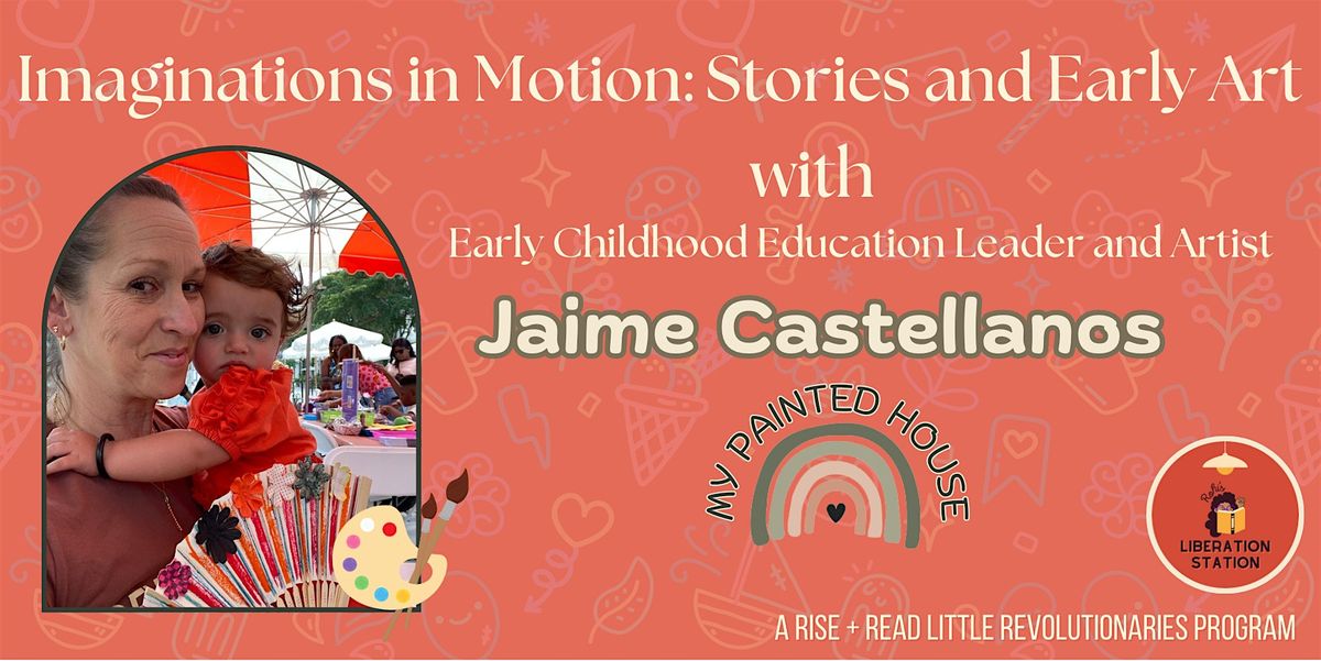 Rise and Read Program: Imaginations in Motion: Stories and Early Art Series