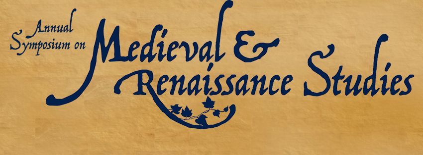 Eleventh Annual Symposium on Medieval and Renaissance Studies