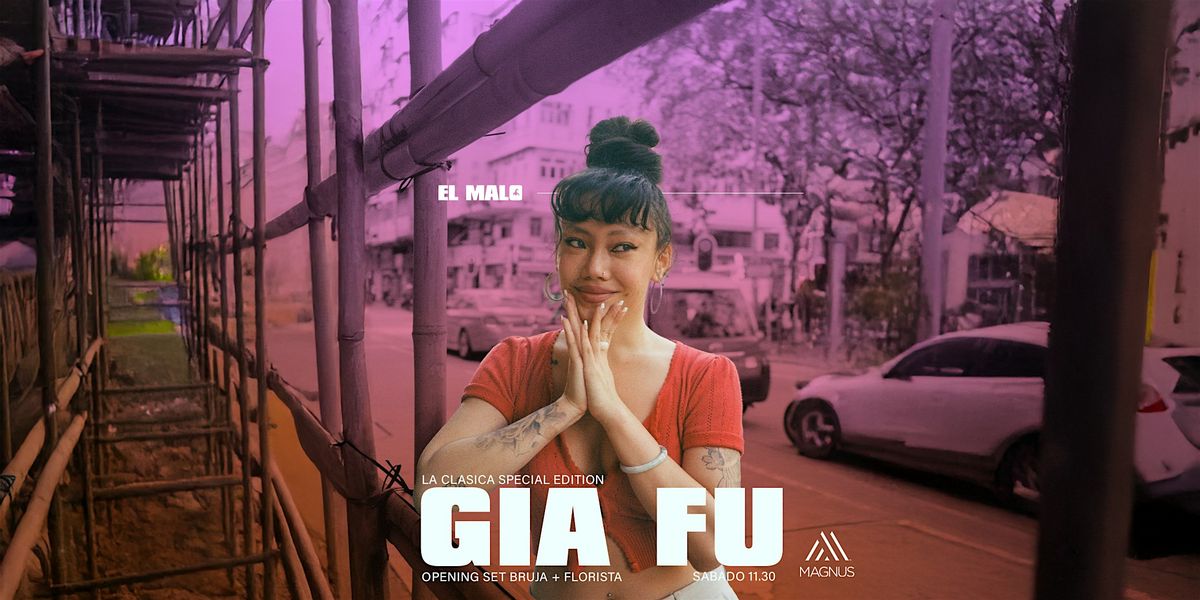 Gia Fu at El Malo