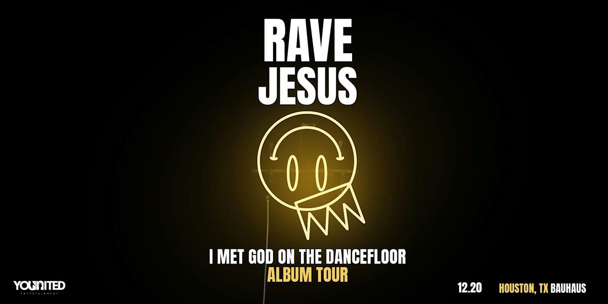 RAVE JESUS - I Met God on the Dancefloor