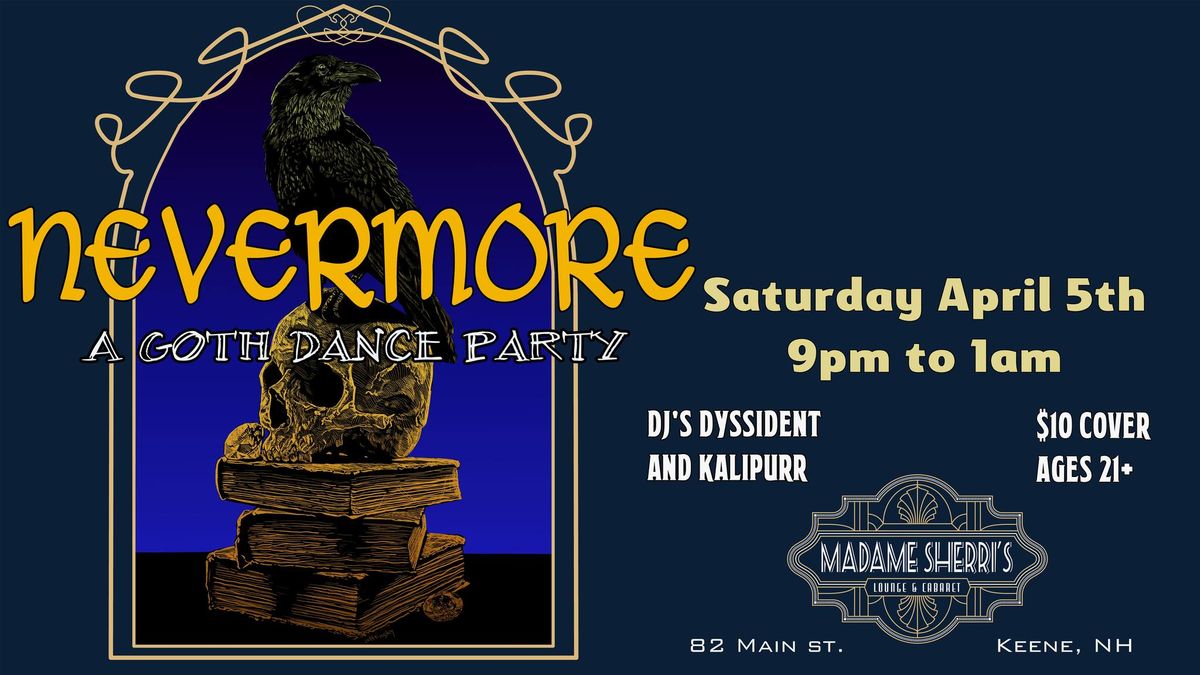 NEVERMORE: A GOTH DANCE PARTY