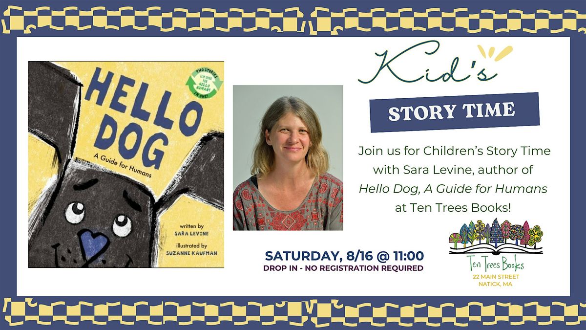 Hello Dog\/ Hello Human Children's Storytime with Sara Levine