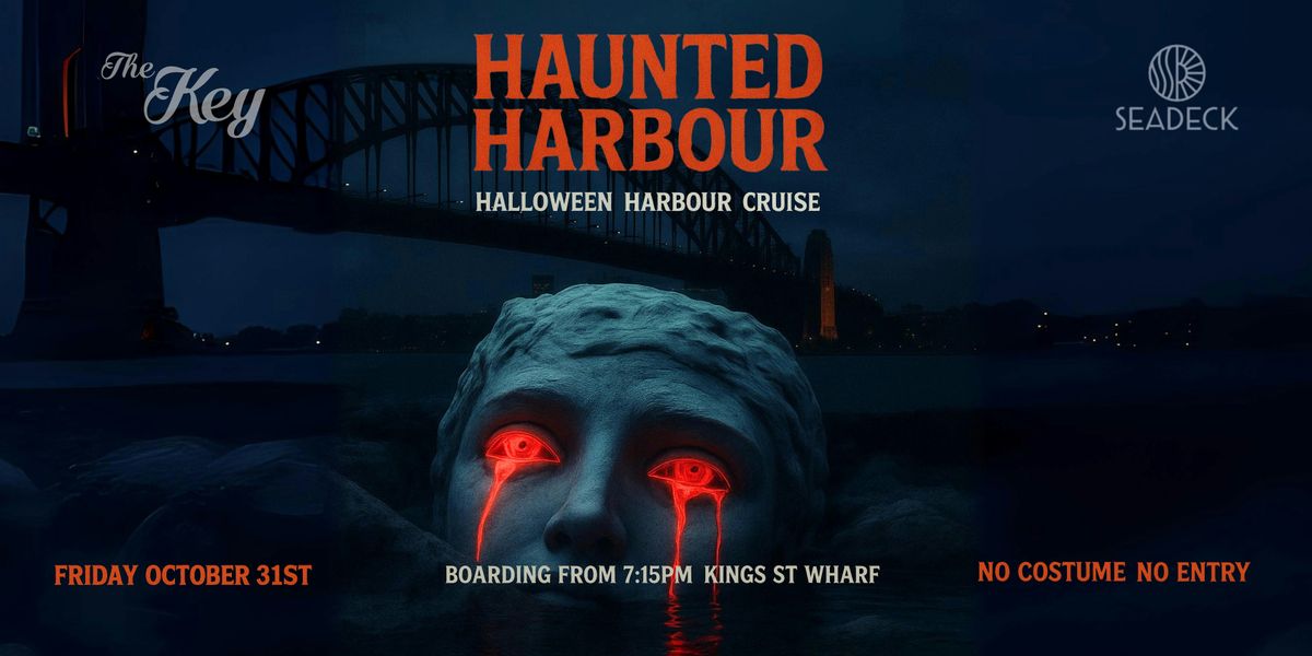 HAUNTED HARBOUR - The Key x Seadeck