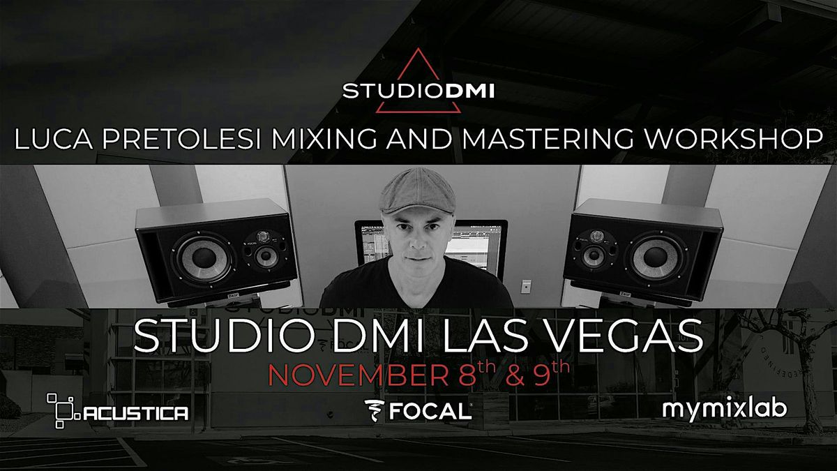 LUCA PRETOLESI MIXING & MASTERING WORKSHOP STUDIO DMI VEGAS - 2 DAY BUNDLE