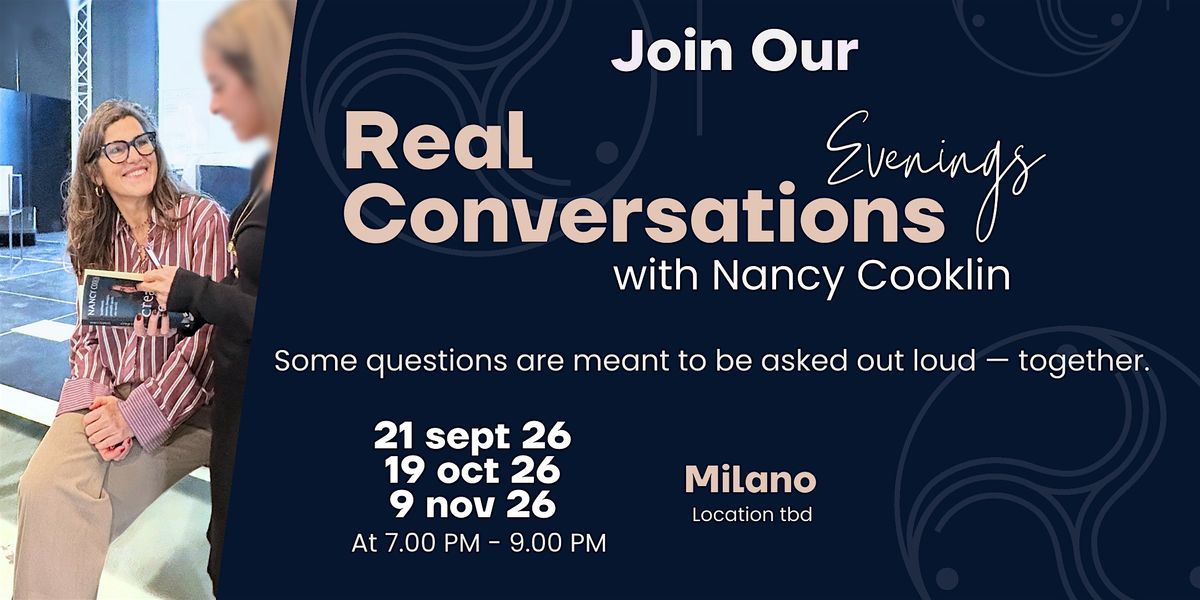 Real Conversations Evenings with Nancy Cooklin