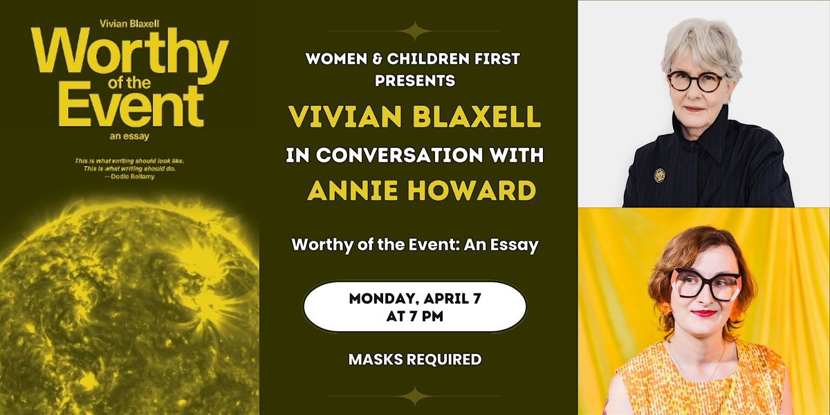 Worthy of the Event: An Essay by Vivian Blaxell