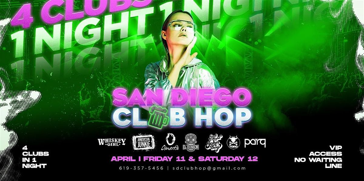 4 CLUBS IN 1 NIGHT SAT APRIL 12