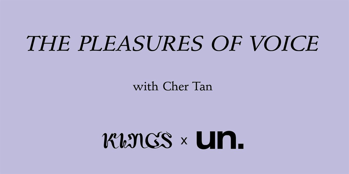 THE PLEASURES OF VOICE by Cher Tan